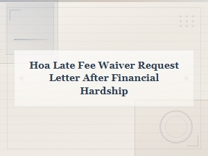 Hoa Late Fee Waiver Letter After Financial Hardship