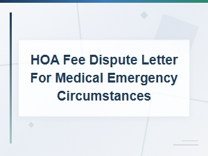 Disputing Hoa Fees During a Medical Emergency
