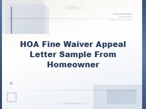 Sample Letter to Appeal an Hoa Fine Waiver Request