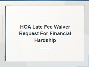 Hoa Late Fee Waiver: Your Rights During Hardship