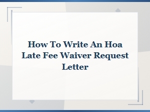 Hoa Late Fee Waiver Request Letter Template