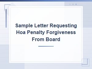 Sample Letter to Request Hoa Penalty Forgiveness